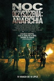 Noc Oczyszczenia: Anarchia - Sprawdź dostępność filmu na Vider