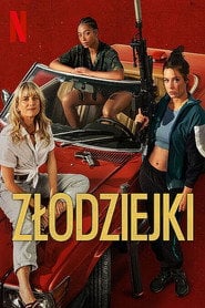 Złodziejki (2023) • Sprawdź źródła na Vider