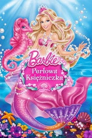 Barbie: Perłowa księżniczka (2014) - Sprawdź film na Vider