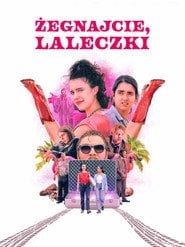 Żegnajcie, laleczki Cały Film (2024) Online - Filman